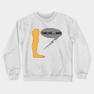 talking foot Crewneck Sweatshirt